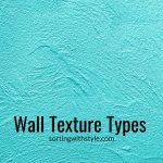 10 Fabulous Wall Texture Types You Should Know