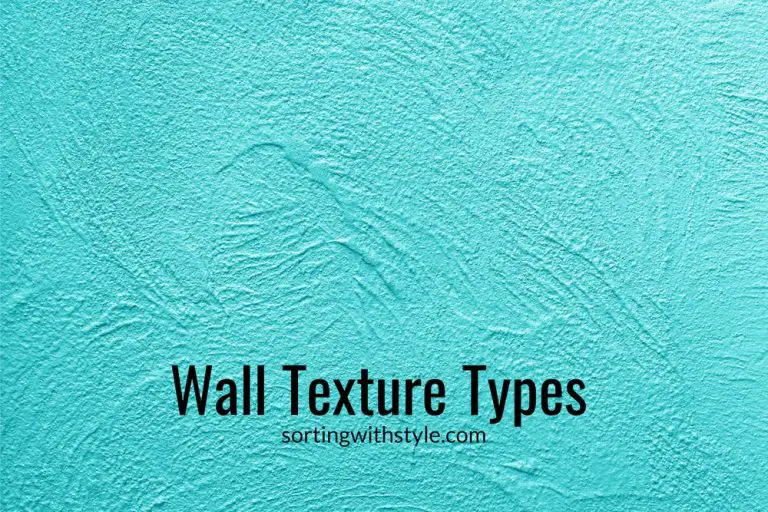 10 Fabulous Wall Texture Types You Should Know - Sorting With Style