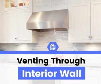 How To Vent A Range Hood On An Interior Wall